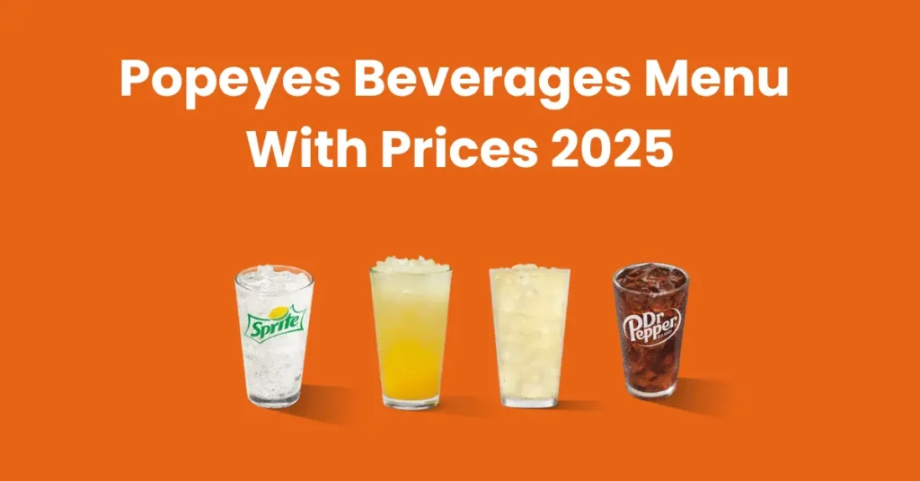 Popeyes Beverages Menu With Prices 2025