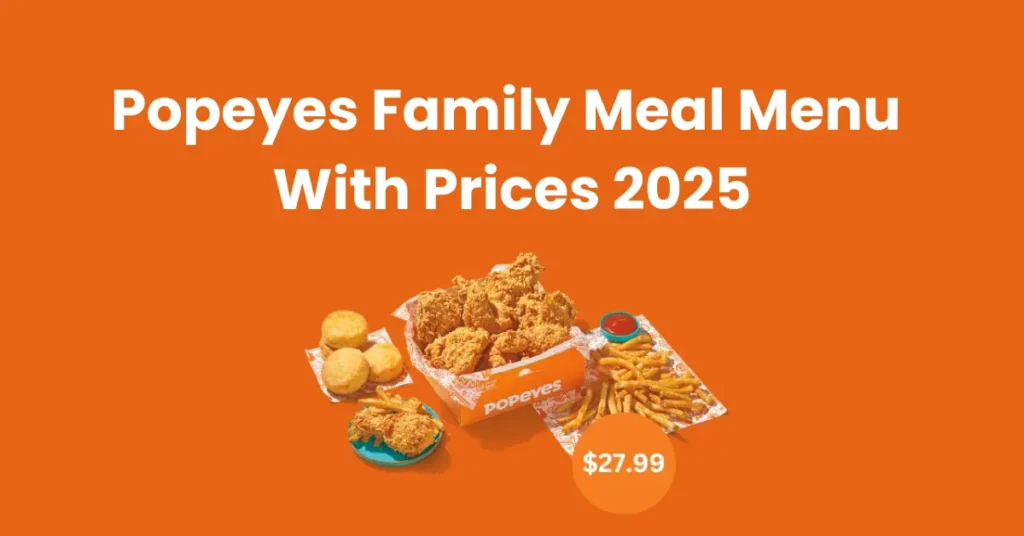Popeyes Family Meal Menu With Prices 2025