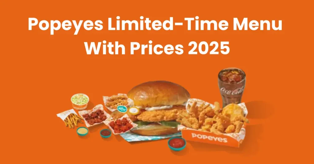 Popeyes Limited-Time Menu With Prices 2025